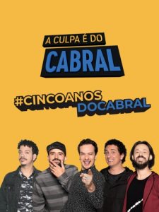 A Culpa e do abral cinco anos de zoeira